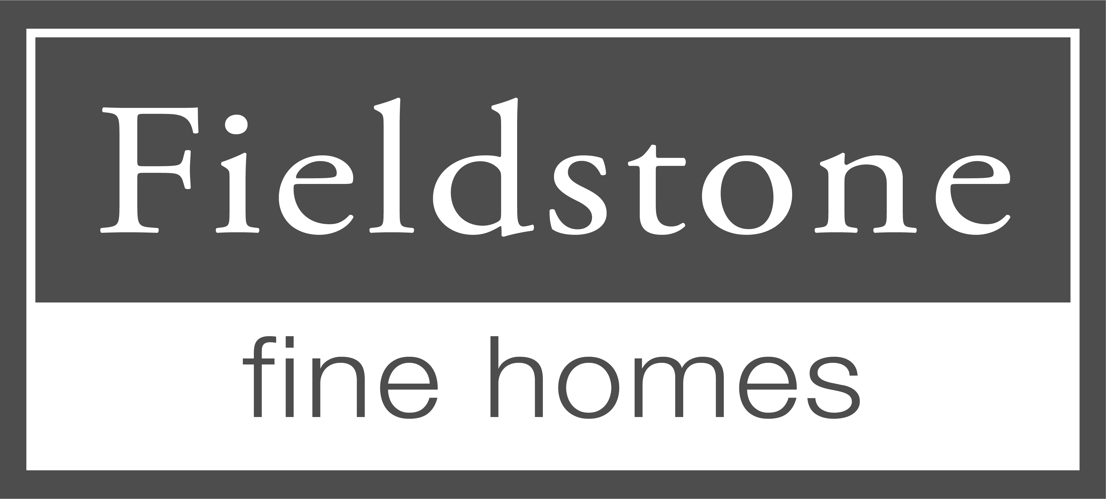 Fieldstone Fine Homes